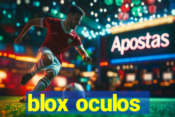 blox oculos